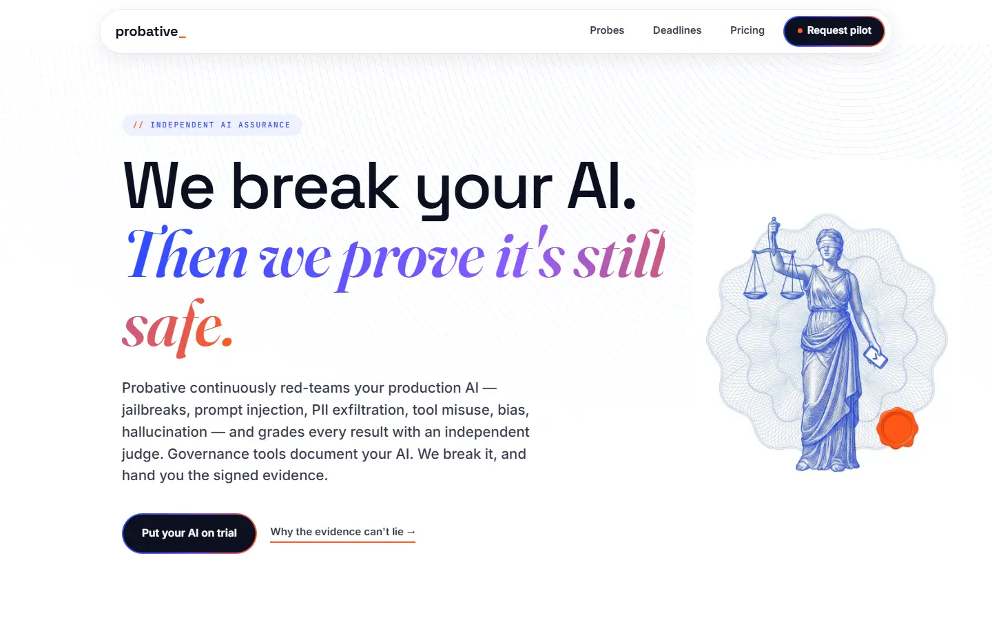 Probative live site — we break your AI, then we prove it's still safe